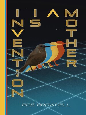 cover image of Invention Is a Mother